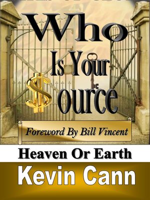 cover image of Who is Your Source: Heaven Or Earth
